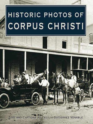 cover image of Historic Photos of Corpus Christi